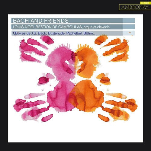 L-n. Bestion De Camboulas - Bach And Friends - Music CD