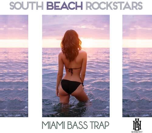 South Beach Rockstars - Miami Bass Trap - Music CD