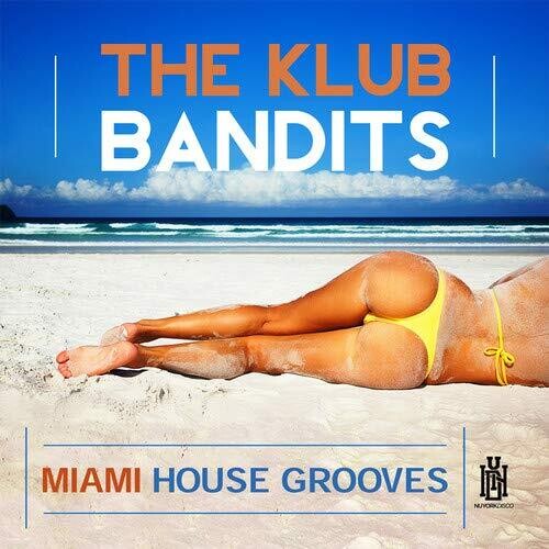Klub Bandits - Miami House Grooves - Music CD