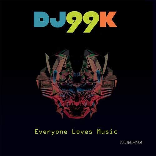 Dj99k - Everyone Loves Music - Music CD