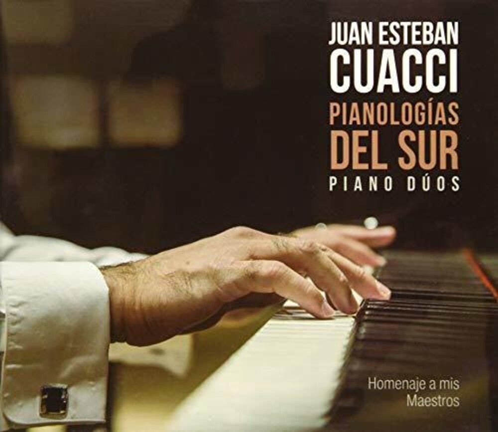 Juan Cuacci Esteban - Pianologias Del Sur Piano Du Music CD