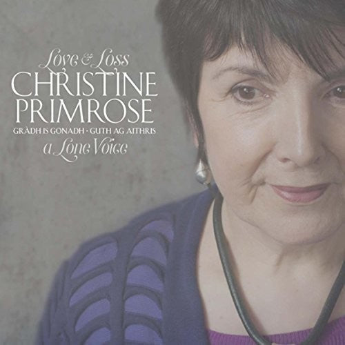 Primrose,christine - Gradh Is Gonadh - Guth Ag Aithris (love And Loss - - Music CD