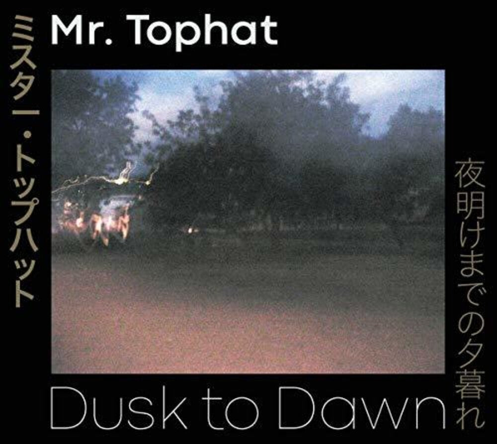 Mr Tophat - Dusk To Dawn Parts I-III Music CD