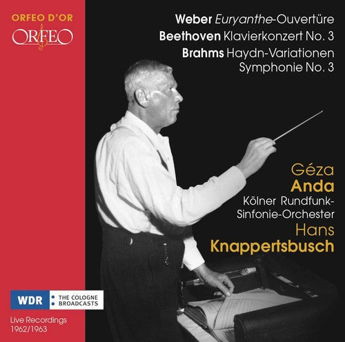 Beethoven / Cologne Radio Orchestra - Weber / Beethoven / Brahms - Music CD