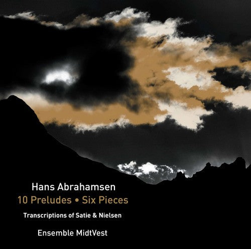 Abrahamsen / Ensemble Midtvest - Hans Abrahamsen: 10 Preludes - Six Pieces - Music CD