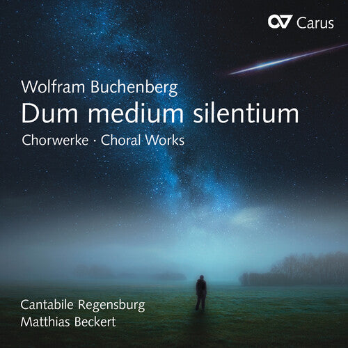 Buchenberg / Cantabile Regensburg / Beckert - Dum Medium Silentium - Music CD