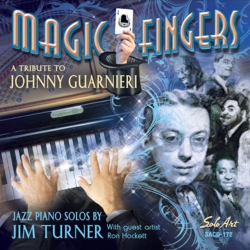 Turner,jim - Magic Fingers - A Tribute To Johnny Guarnieri - Music CD