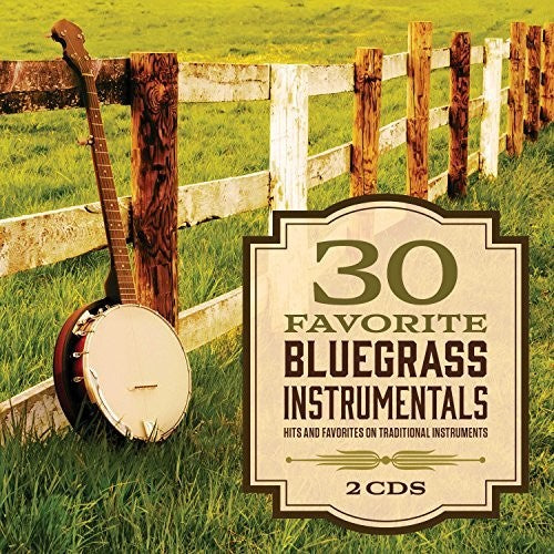 30 Favorite Bluegrass Instrumentals / Various - 30 Favorite Bluegrass Instrumentals / Various - Music CD