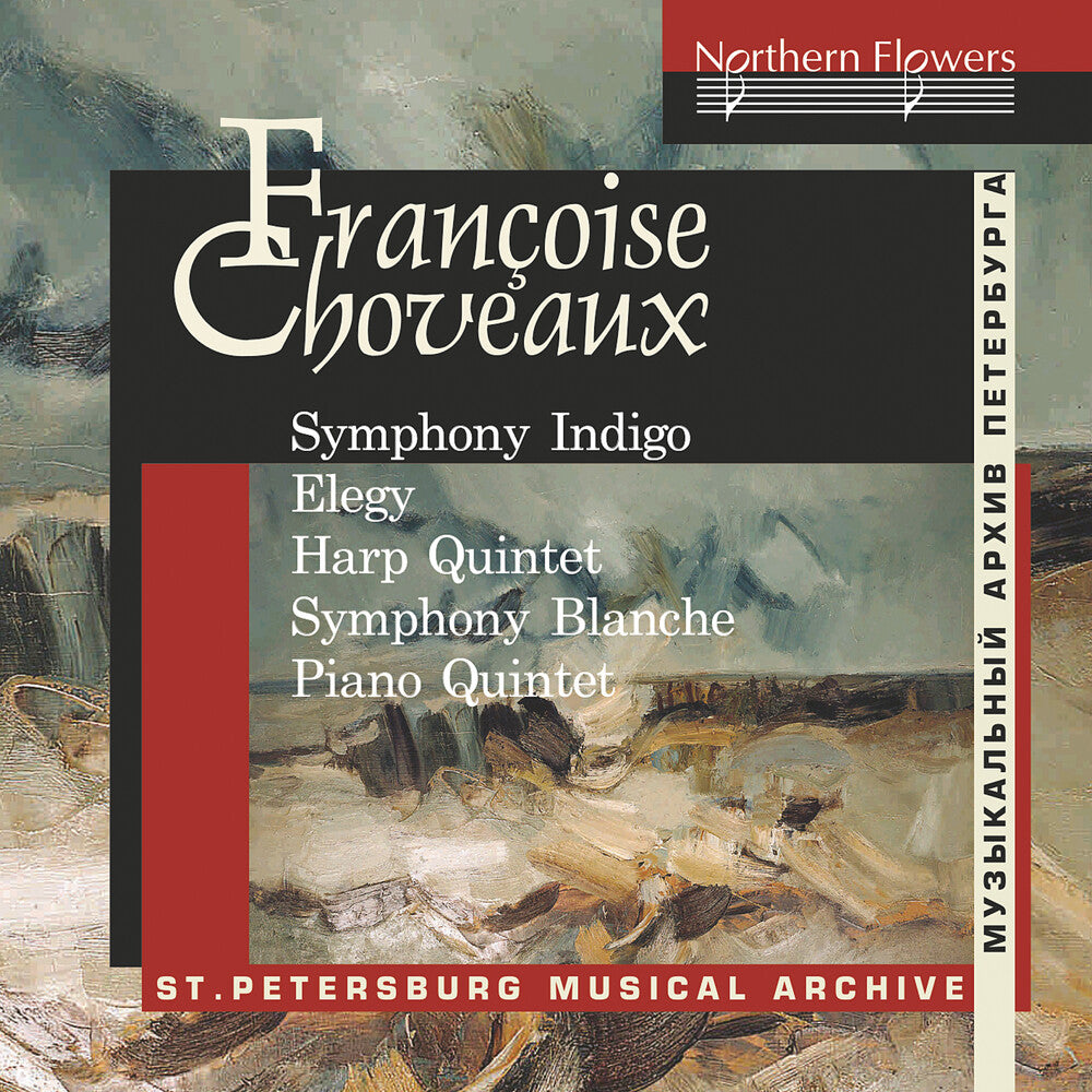 St Petersburg Chamber Orchestra - Francoise Choveaux: Symphony Indigo, Elegy for Cello, Quintet for Harp and String Quartet Music CD