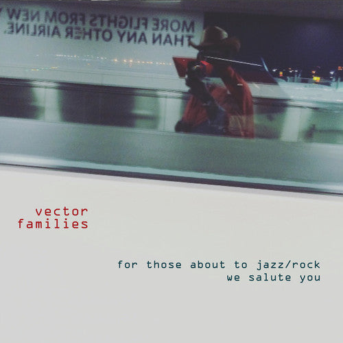 Vector Families - For Those About To Jazz / Rock We Salute You - Music CD