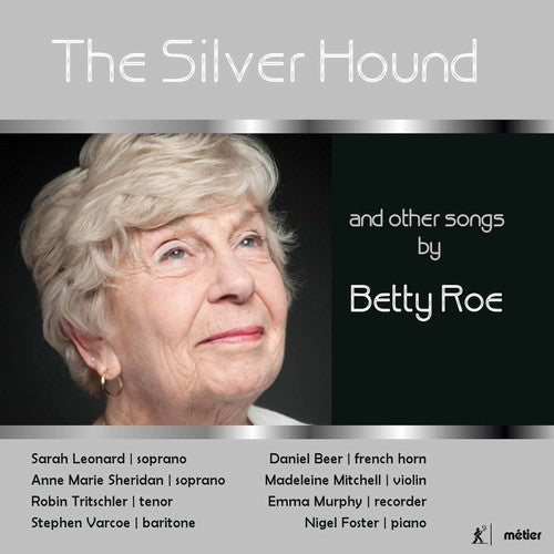 Roe / Leonard / Foster - Silver Hound & Other Songs By Betty Roe Music CD