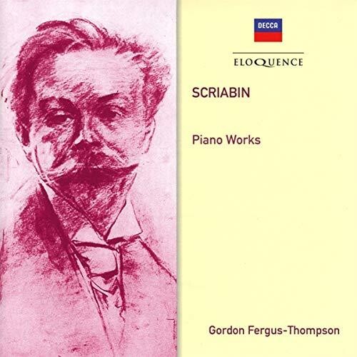 Scriabin / Fergus-thompson,gordon - Scriabin: Piano Works - Music CD