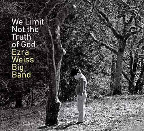 Weiss,ezra - We Limit Not The Truth Of God - Music CD