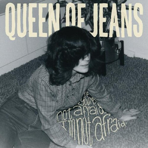 Queen Of Jeans - If You're Not Afraid I'm Not Afraid - Music CD