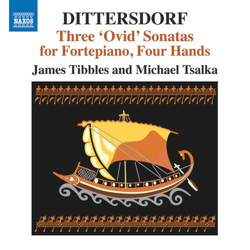 Dittersdorf / Tsalka / Tibbles - Three Ovid Fortepiano Sonatas For Four Hands - Music CD