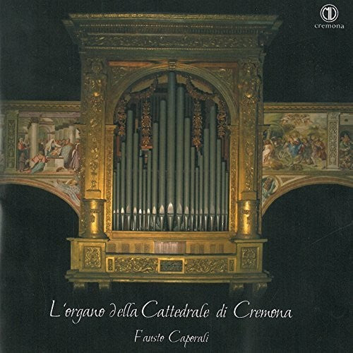 Barbieri / Caporali - L'organo Della Cattedrale Di Cremona Music CD