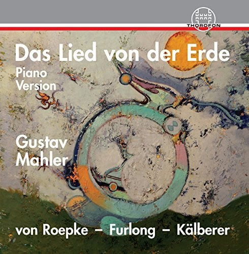Mahler / Kaelberer / Furlong - Das Lied Von Der Erde Music CD