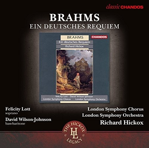 Brahms / London Symphony Orch / Hickox - Ein Deutsches Requiem (hickox Legacy) - Music CD