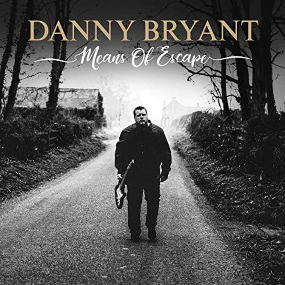 Danny Bryant - Means Of Escape Music CD