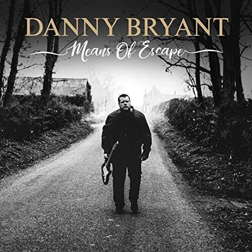 Bryant,danny - Means Of Escape - Music CD
