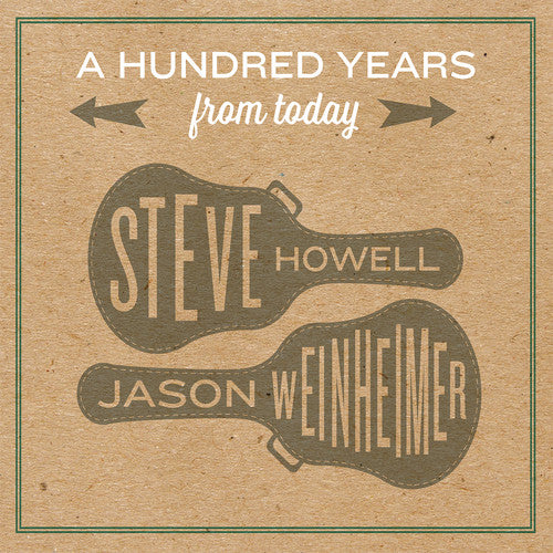 Steve Howell / Weinheimer,Jason - A Hundred Years From Today Music CD