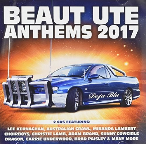 Beaut Ute Anthems 2017 / Various - Beaut Ute Anthems 2017 / Various - Music CD