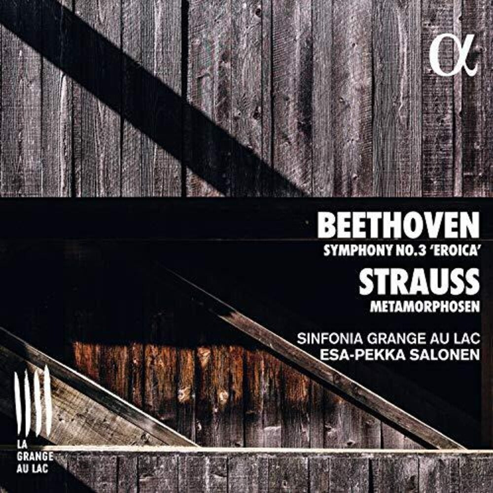 Beethoven / Sinfonia Grange Au Lac / Salonen - Symphony 3 / Metamorphosen Music CD