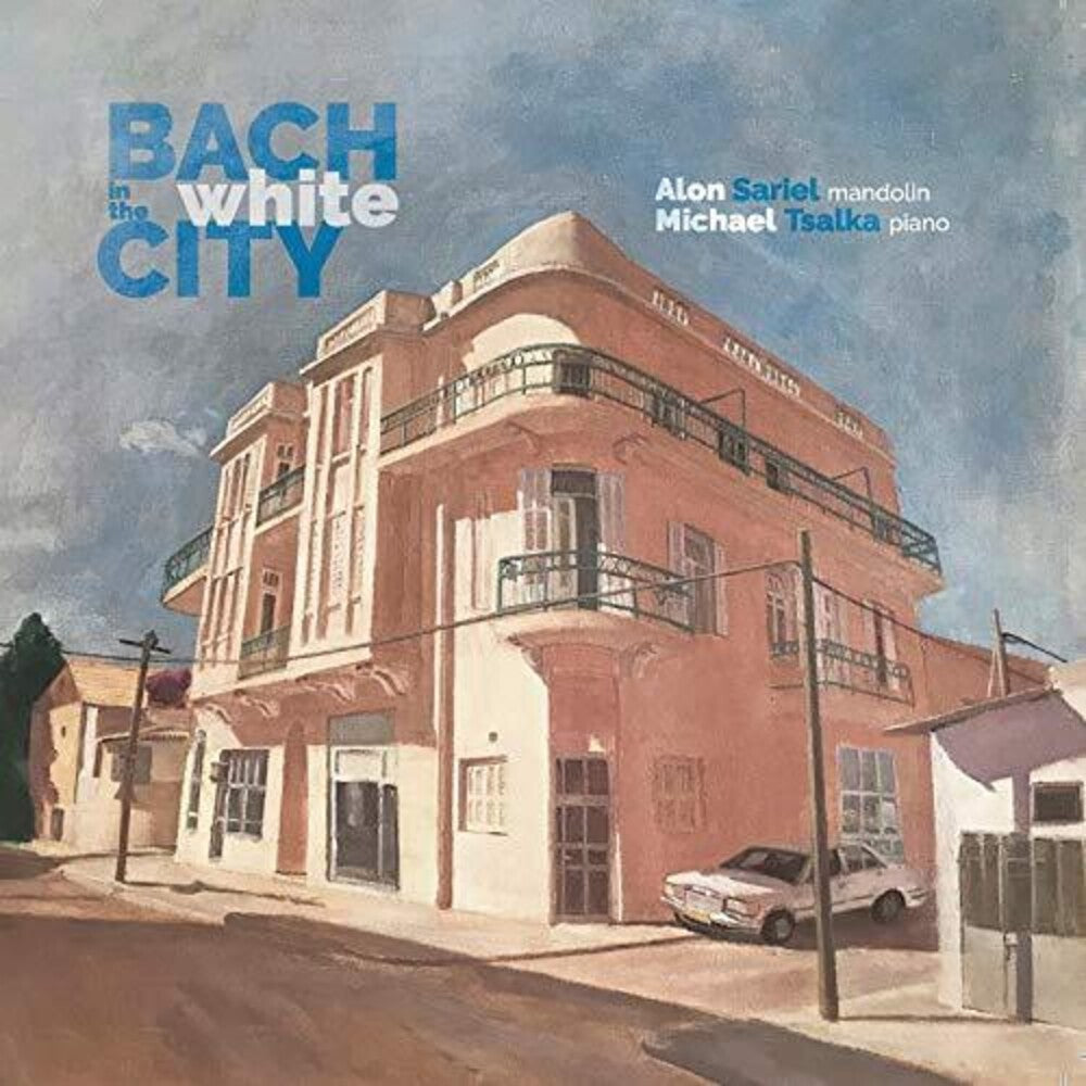Braun / Sariel / Tsalka - Bach In The White City Music CD