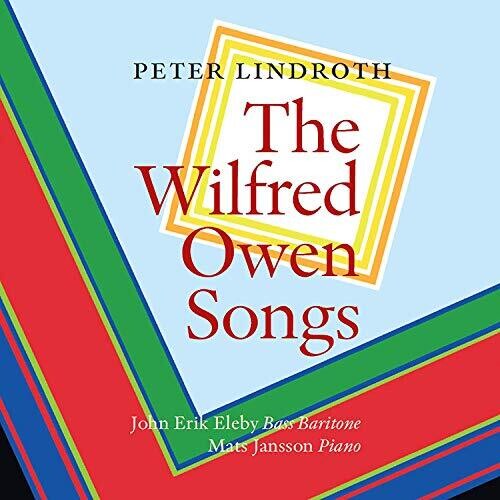 Lindroth / Eleby / Asahara - Wilfred Owen Songs - Music CD