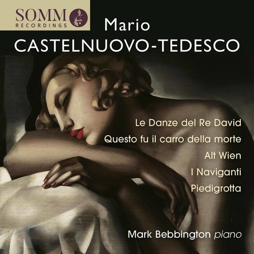 Tedesco / Bebbington - Piano Music By Mario Castelnuovo-Tedesco Music CD