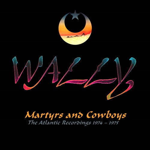 Wally - Martyrs & Cowboys: Atlantic Recordings 1974-1975 - Music CD