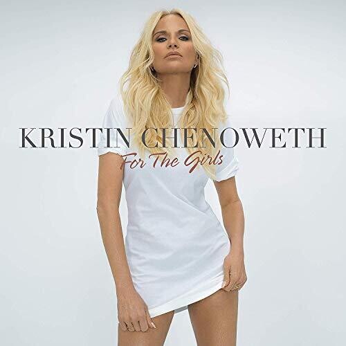 Chenoweth,kristin - For The Girls - Music CD