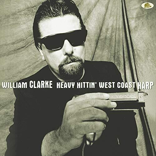 Clarke,william - Heavy Hittin' West Coast Harp - Vinyl Record