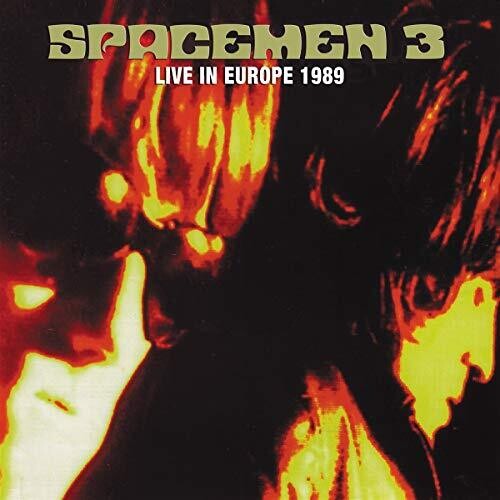 Spacemen 3 - Live In Europe 1989 - Music CD