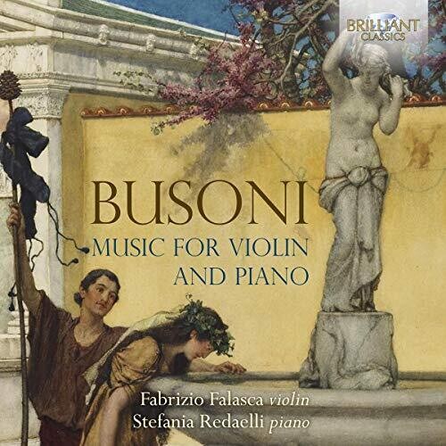 Busoni / Falasca / Redaelli - Music For Violin & Piano - Music CD