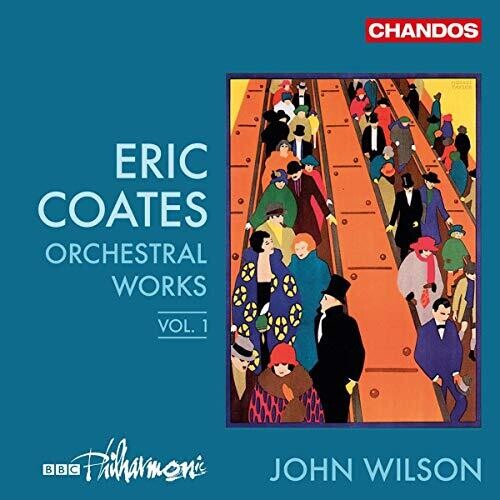 Coates / Bbc Philharmonic / Wilson - Orchestral Works 1 - Music CD