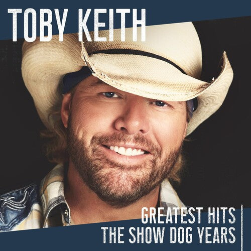 Keith,toby - Greatest Hits: The Show Dog Years - Music CD