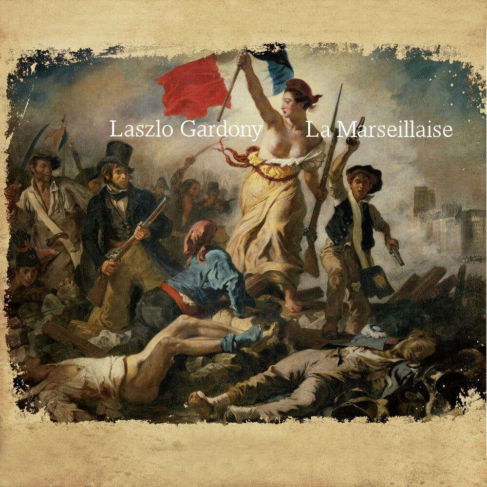 Laszlo Gardony - La Marseillaise Music CD