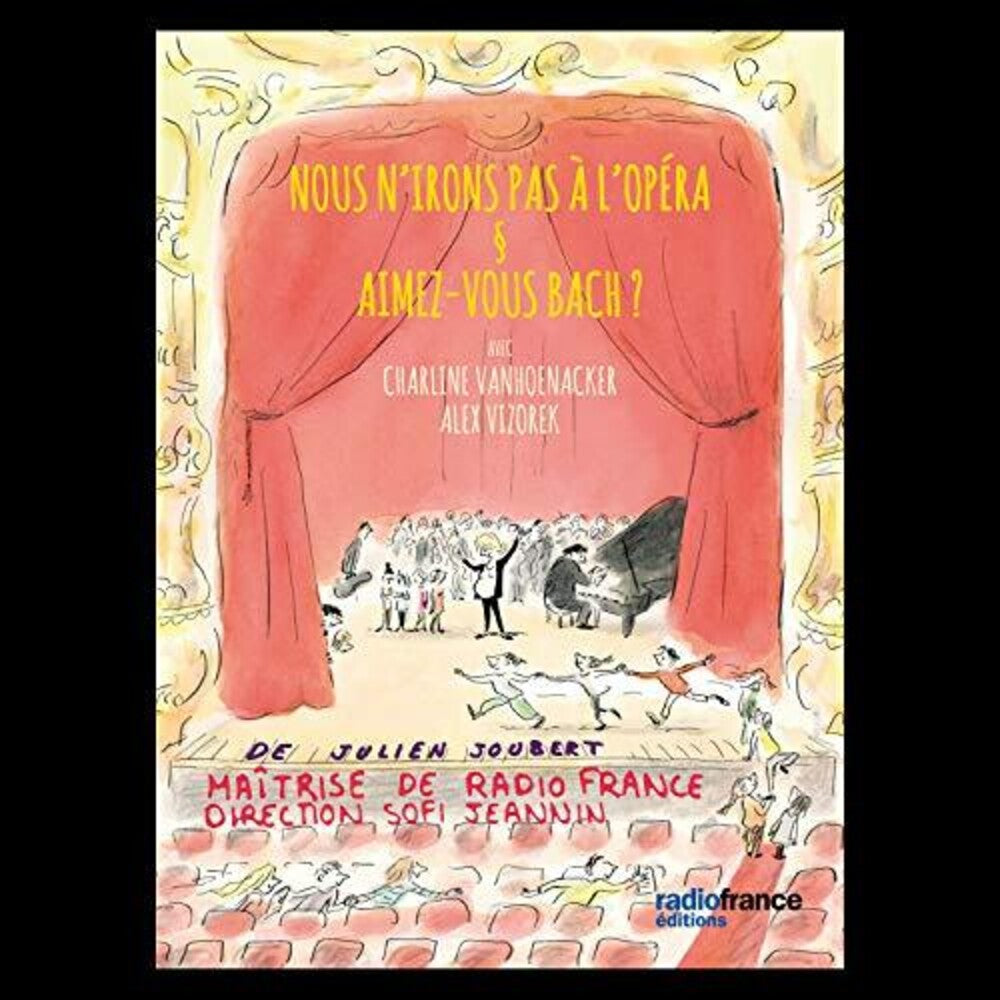Joubert / Maitrise De Radio France / Vizorek - Nous N'irons Pas a L'opera Music CD