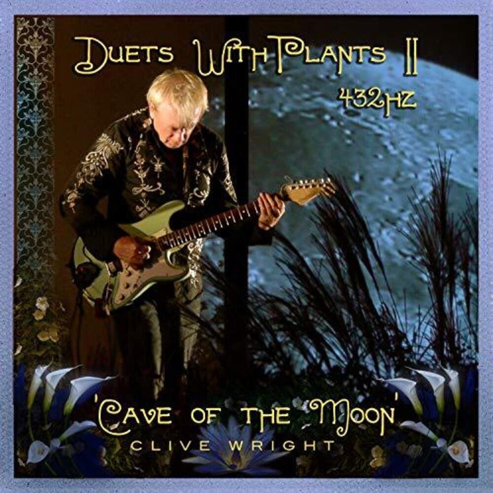 Clive Wright - Duets With Plants, Vol. 2: Cave Of The Moon Music CD