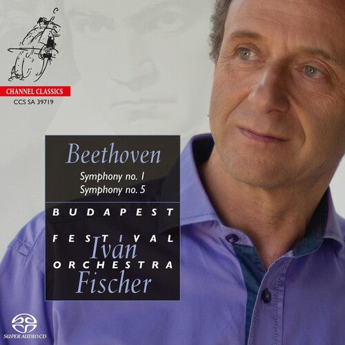 Fischer,ivan / Budapest Festival Orchestra - Beethoven: Symphonies Nos.1 & 5 - Super Audio CD