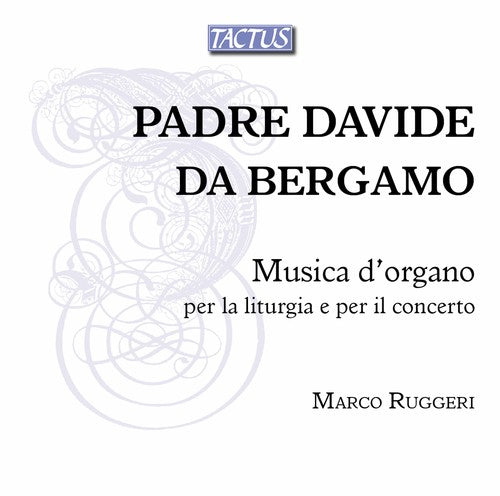 Bergamo / Ruggeri - Organ Music For The Liturgy & For The Concert - Music CD