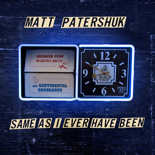 Patershuk,matt - Same As I Ever Have Been - Music CD