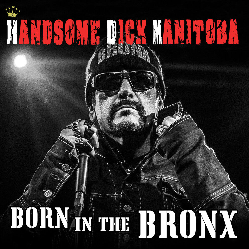 Handsome Dick Manitoba - Born In The Bronx Music CD