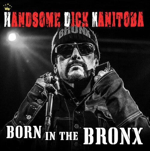 Handsome Dick Manitoba - Born In The Bronx - Music CD