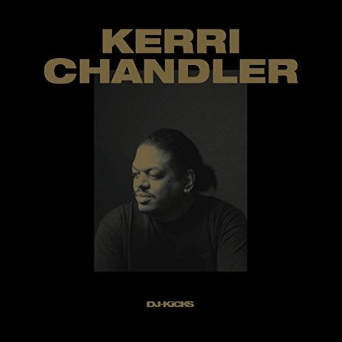 Chandler,kerri - Kerri Chandler Dj-kicks - Music CD