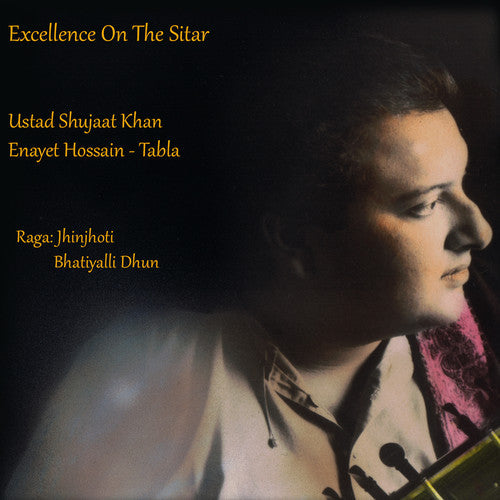 Ustad Khan Shuja / Hossain,Enayet - Excellence On The Sitar Music CD