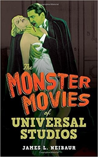Neibaur,james L - Monster Movies Of Universal Studios - Books