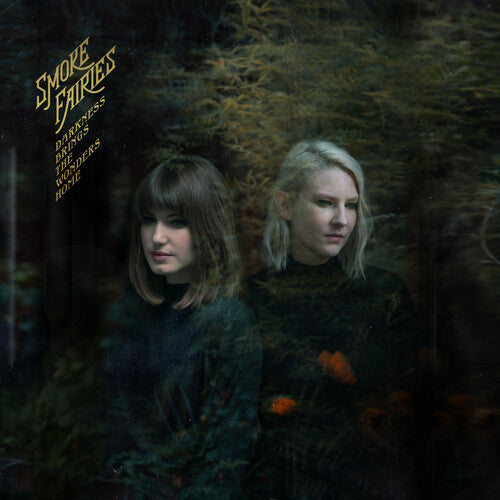 Smoke Fairies - Darkness Brings The Wonders Home - Vinyl Record