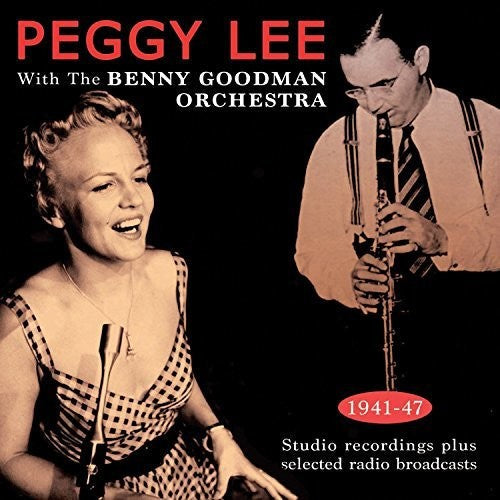 Lee,peggy - With The Benny Goodman Orchestra 1941-43 - Music CD